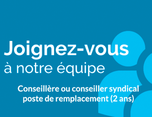 Ouverture de poste de remplacement de Conseillère ou conseiller syndical